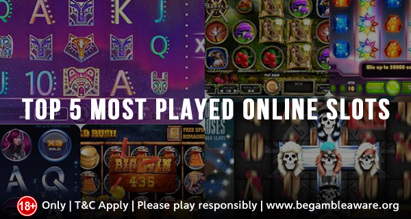 Top 5 Most Played Online Slots